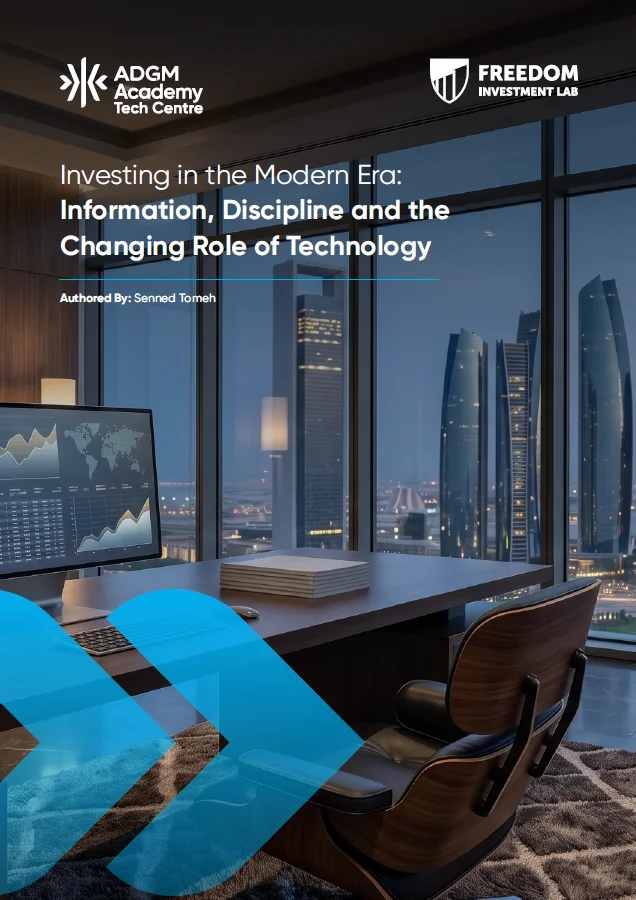 Investing in the Modern Era: Information, Discipline and the Changing Role of Technology — ADGM Academy Tech Centre